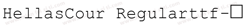 HellasCour Regularttf字体转换